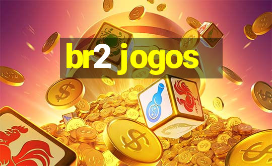 br2 jogos