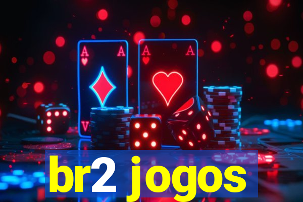 br2 jogos