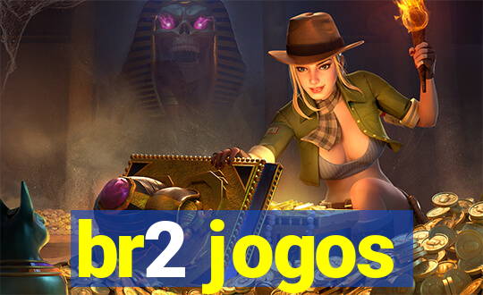 br2 jogos