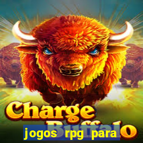 jogos rpg para ganhar dinheiro