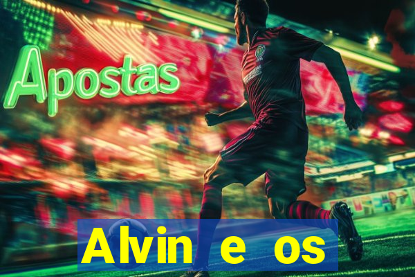 Alvin e os Esquilos 3 rede canais