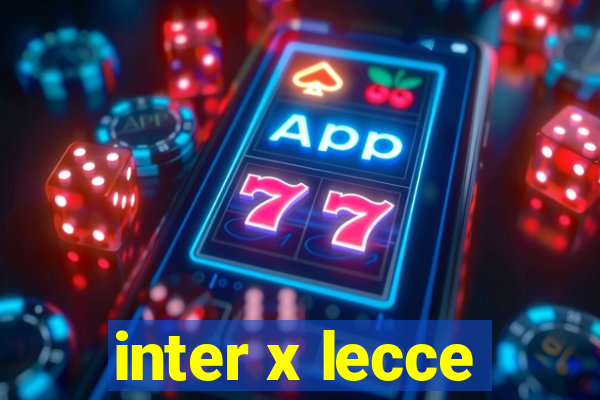 inter x lecce