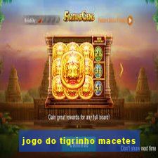 jogo do tigrinho macetes