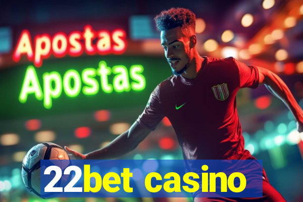 22bet casino