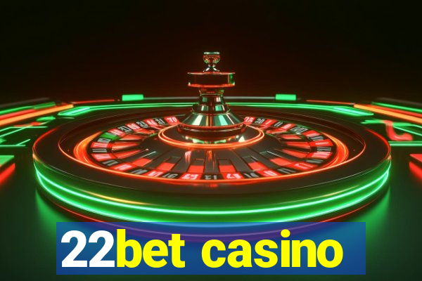 22bet casino