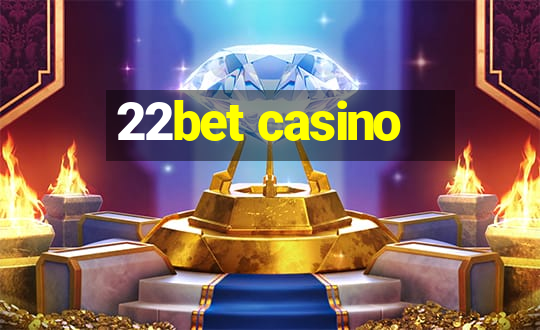 22bet casino