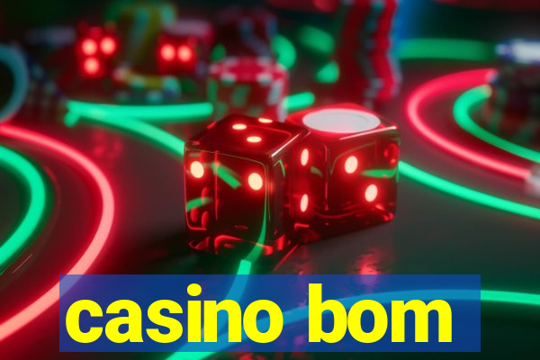 casino bom