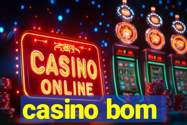 casino bom