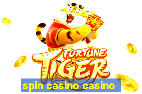 spin casino casino