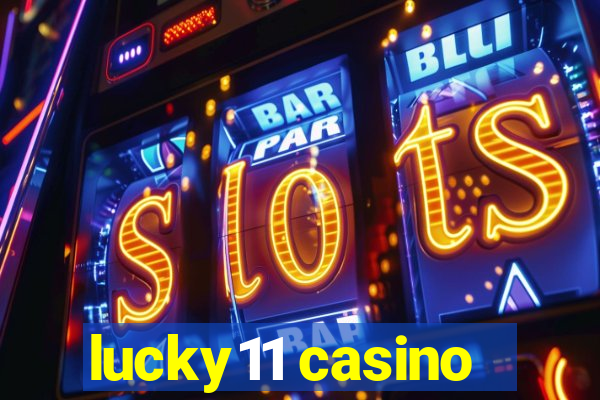 lucky11 casino