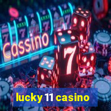 lucky11 casino