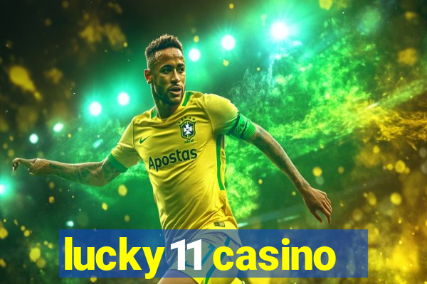 lucky11 casino