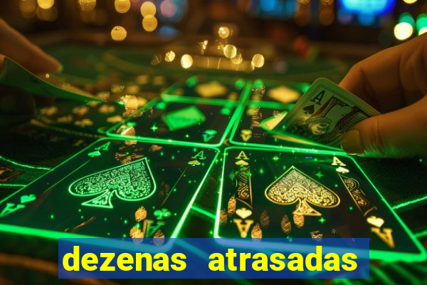 dezenas atrasadas da loteria federal