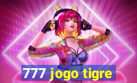 777 jogo tigre