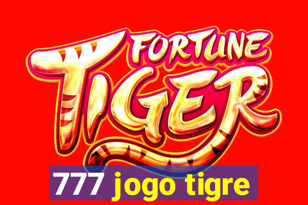 777 jogo tigre