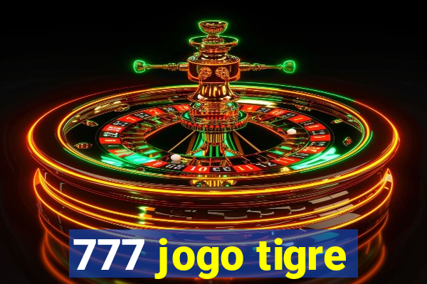 777 jogo tigre