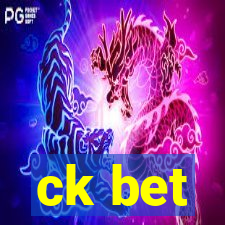 ck bet