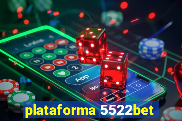 plataforma 5522bet