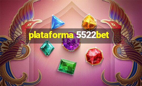 plataforma 5522bet