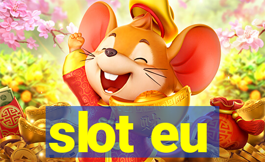 slot eu