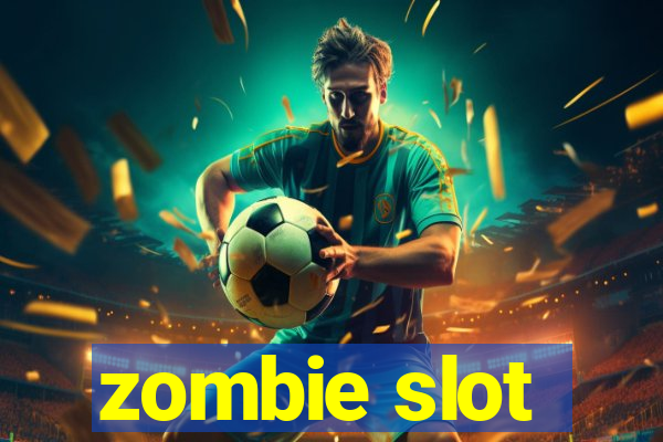 zombie slot