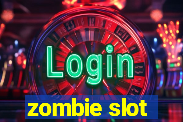 zombie slot