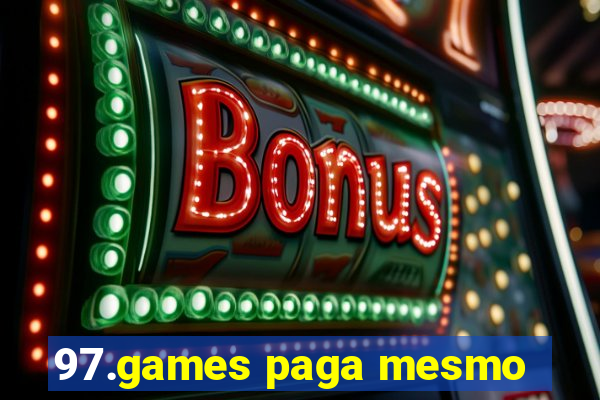 97.games paga mesmo