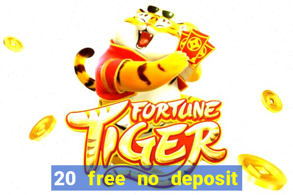 20 free no deposit casino keep winnings