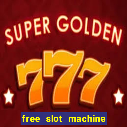 free slot machine games 777