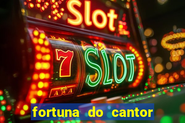 fortuna do cantor sorocaba 2024