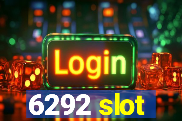 6292 slot