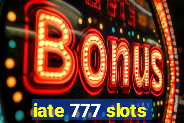 iate 777 slots