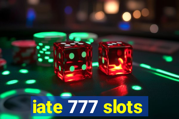 iate 777 slots