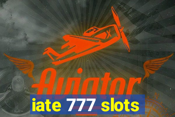 iate 777 slots