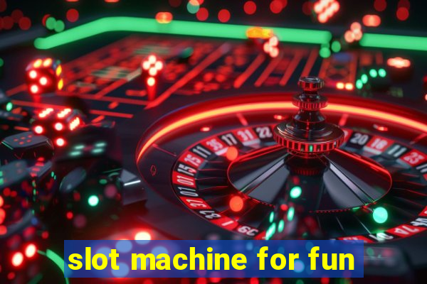 slot machine for fun