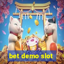 bet demo slot