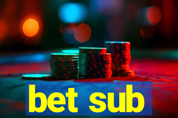 bet sub