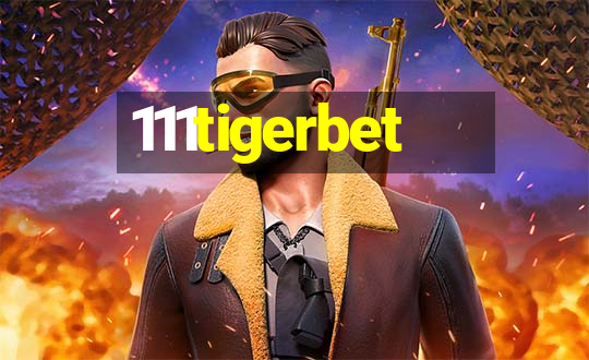 111tigerbet