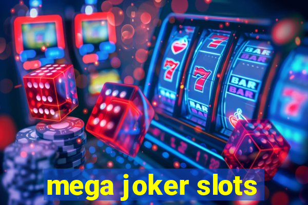 mega joker slots