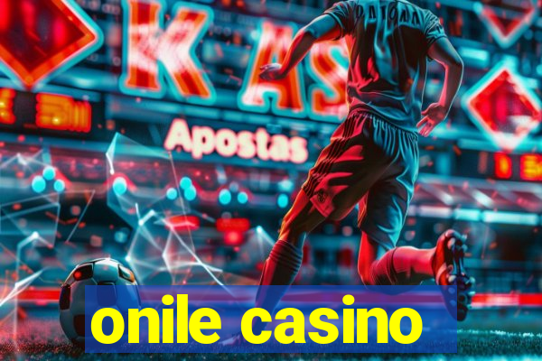 onile casino