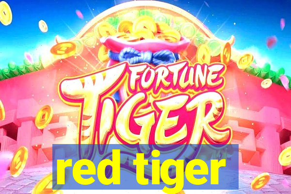 red tiger