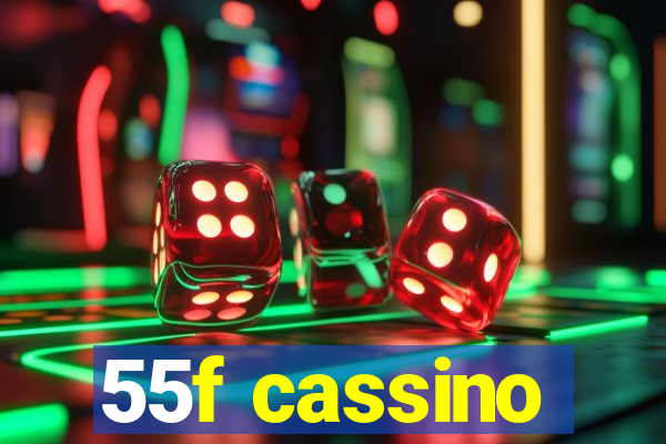 55f cassino