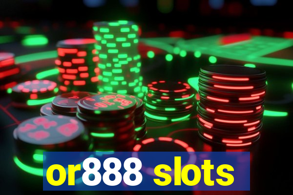 or888 slots