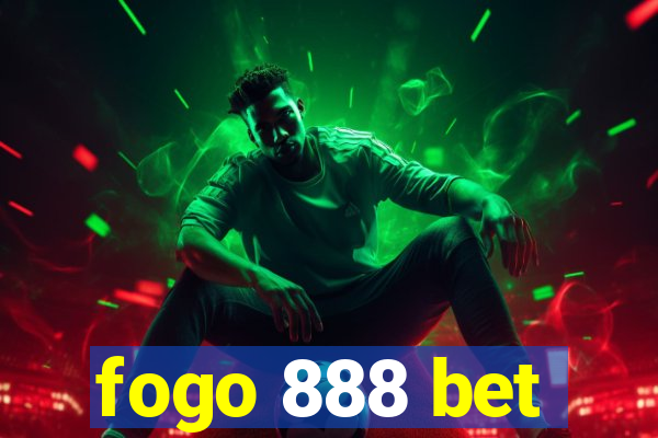 fogo 888 bet