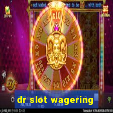 dr slot wagering