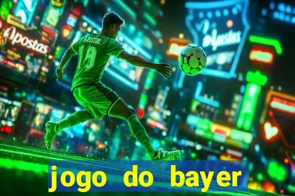 jogo do bayer leverkusen: onde assistir