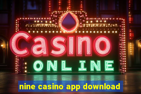 nine casino app download