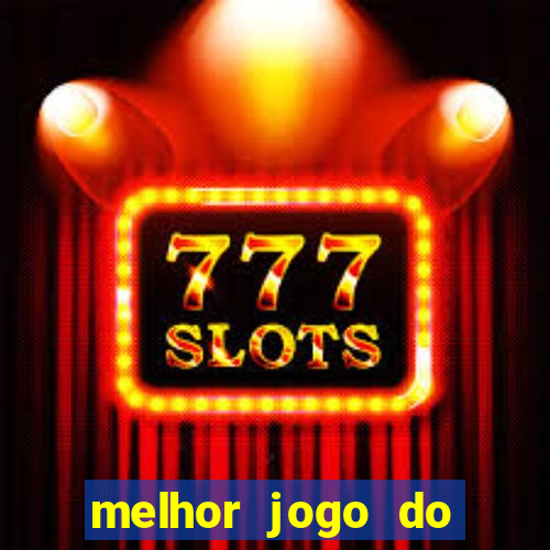 melhor jogo do tigre 2024