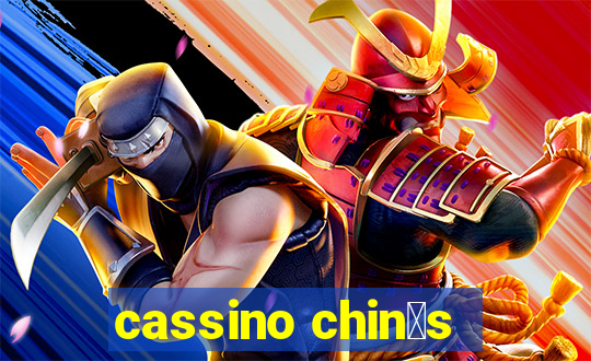 cassino chin锚s