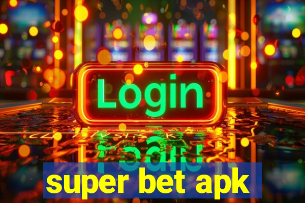 super bet apk